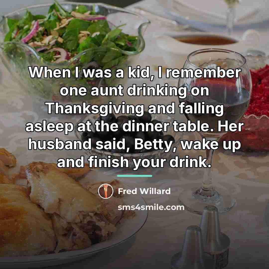 “When I was a kid, I remember one aunt drinking…” quote by Fred Willard