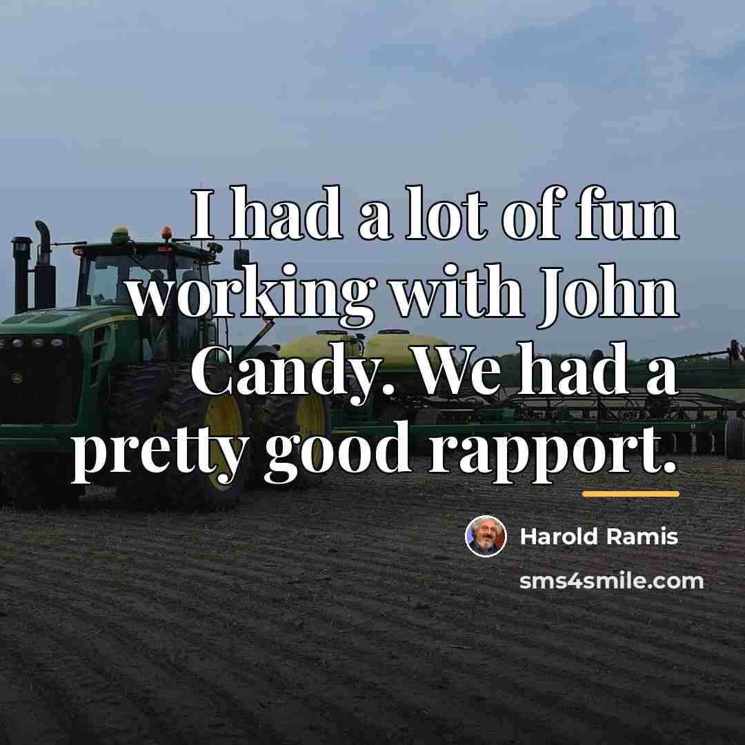 “I had a lot of fun working with John Candy.…” quote by Harold Ramis