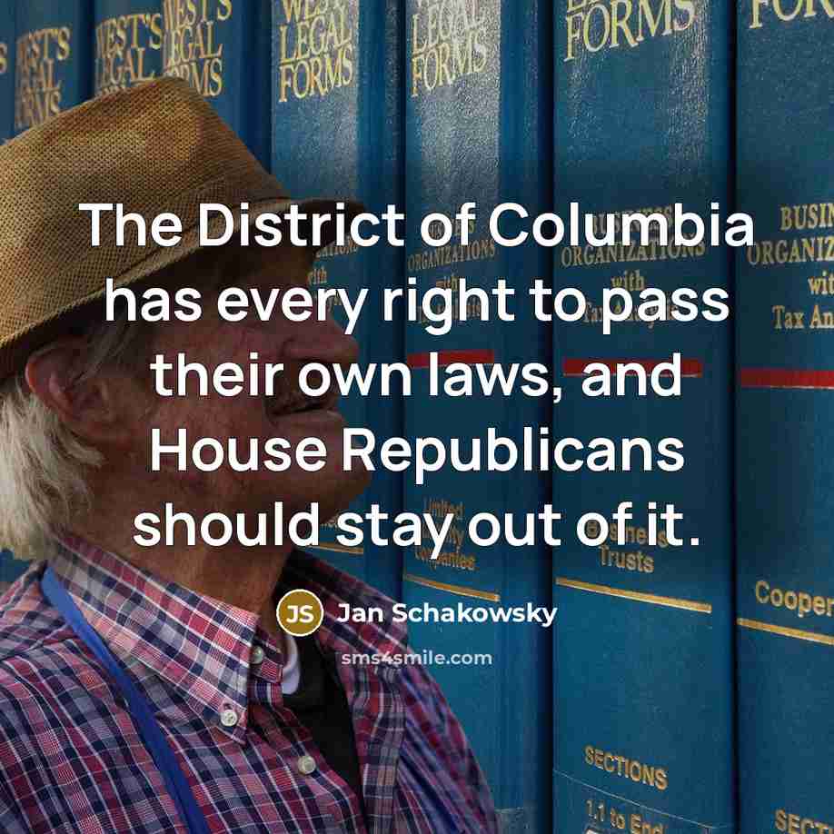 “The District of Columbia has every right to pass their…” quote by Jan Schakowsky