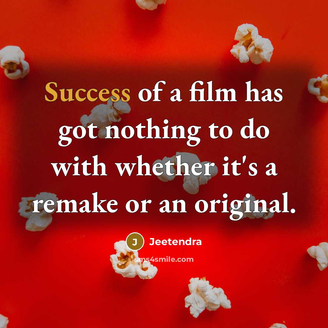 “Success of a film has got nothing to do with…” quote by Jeetendra