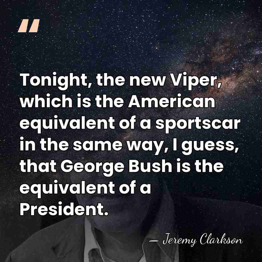 Tonight, the new Viper, which is the American equivalent of a sportscar&hellip; - Jeremy Clarkson
