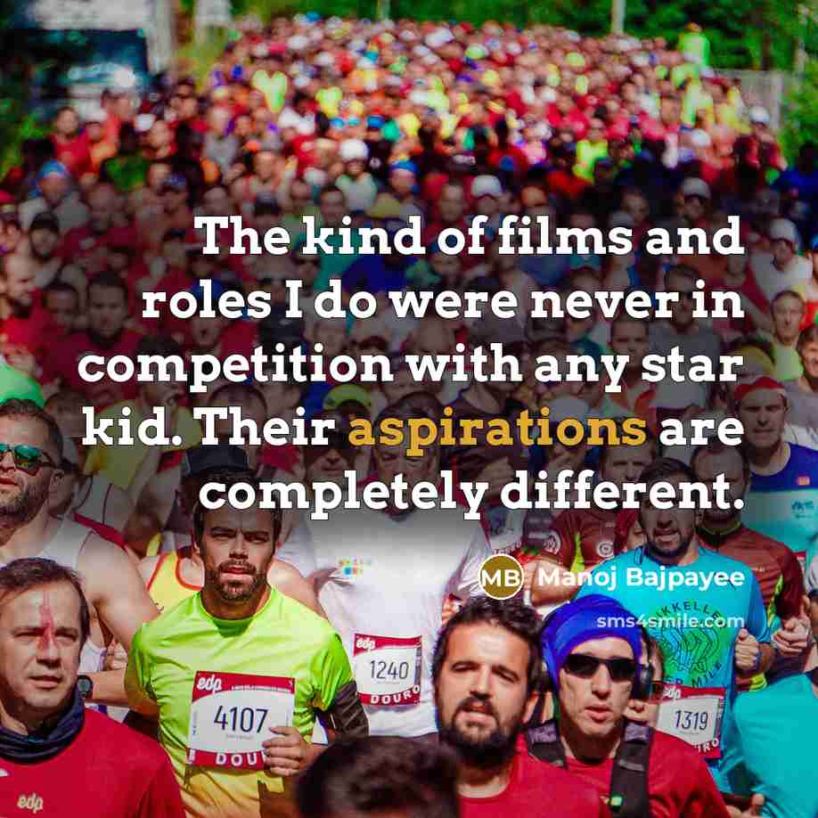 “The kind of films and roles I do were never…” quote by Manoj Bajpayee