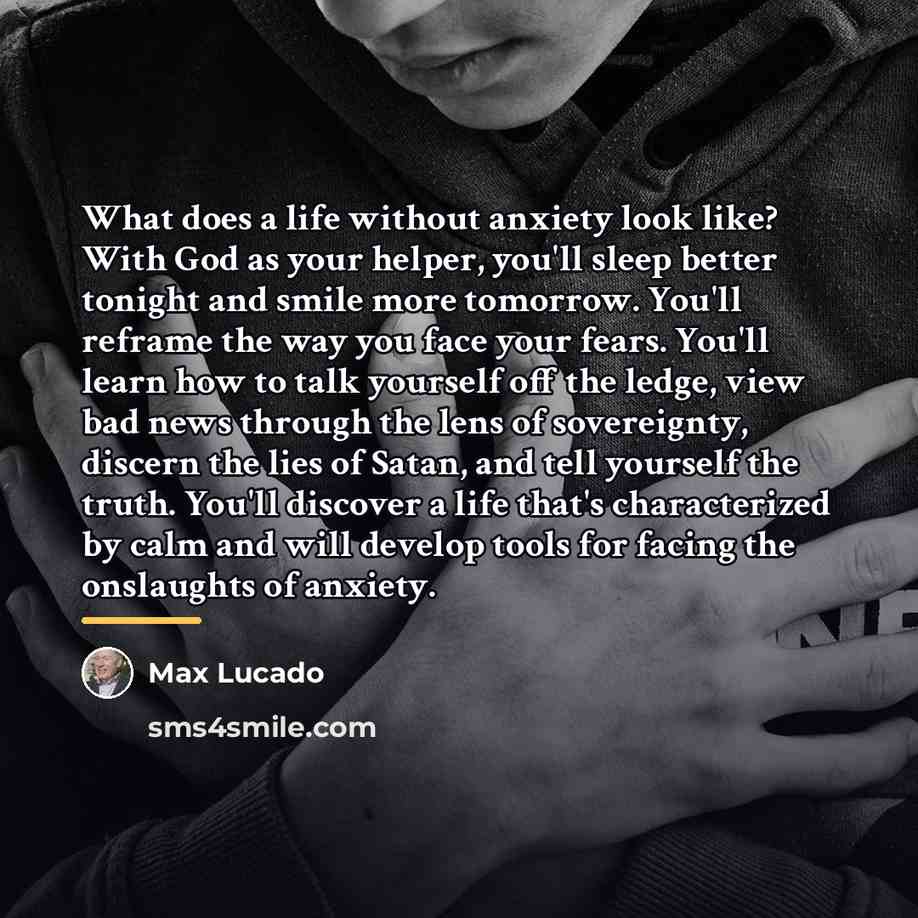 “What does a life without anxiety look like? With God…” quote by Max Lucado