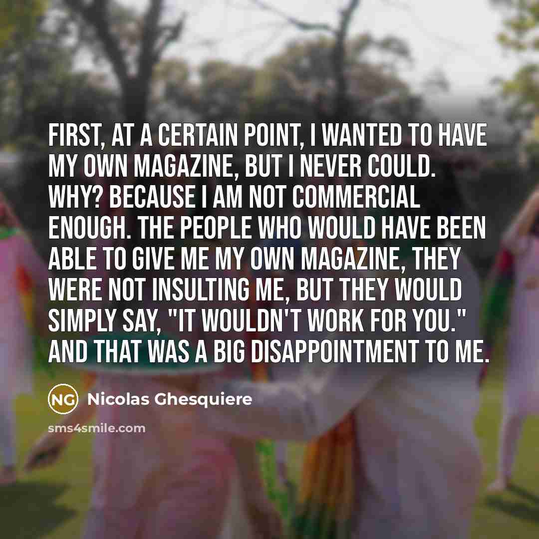 “First, at a certain point, I wanted to have my…” quote by Nicolas Ghesquiere