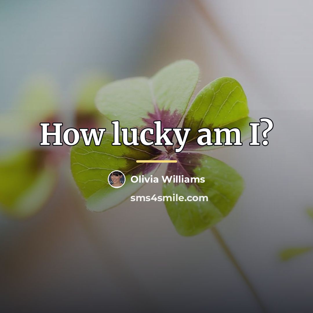 “How lucky am I?…” quote by Olivia Williams