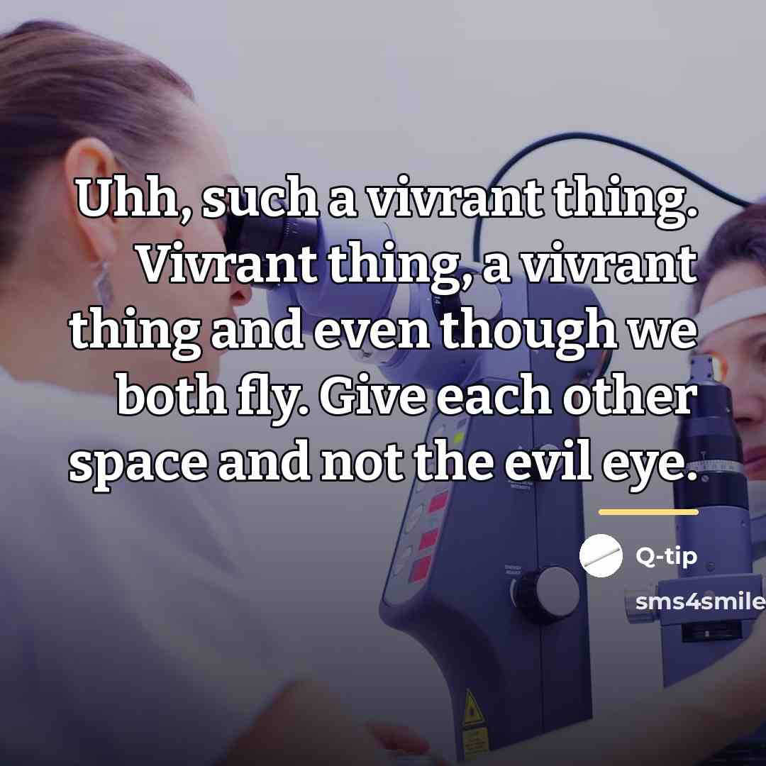“Uhh, such a vivrant thing. Vivrant thing, a vivrant thing…” quote by Q-tip