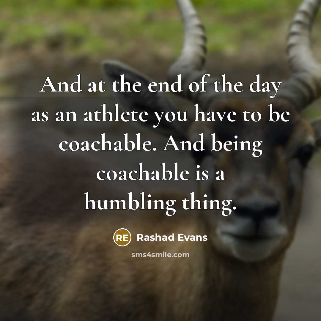 “And at the end of the day as an athlete…” quote by Rashad Evans