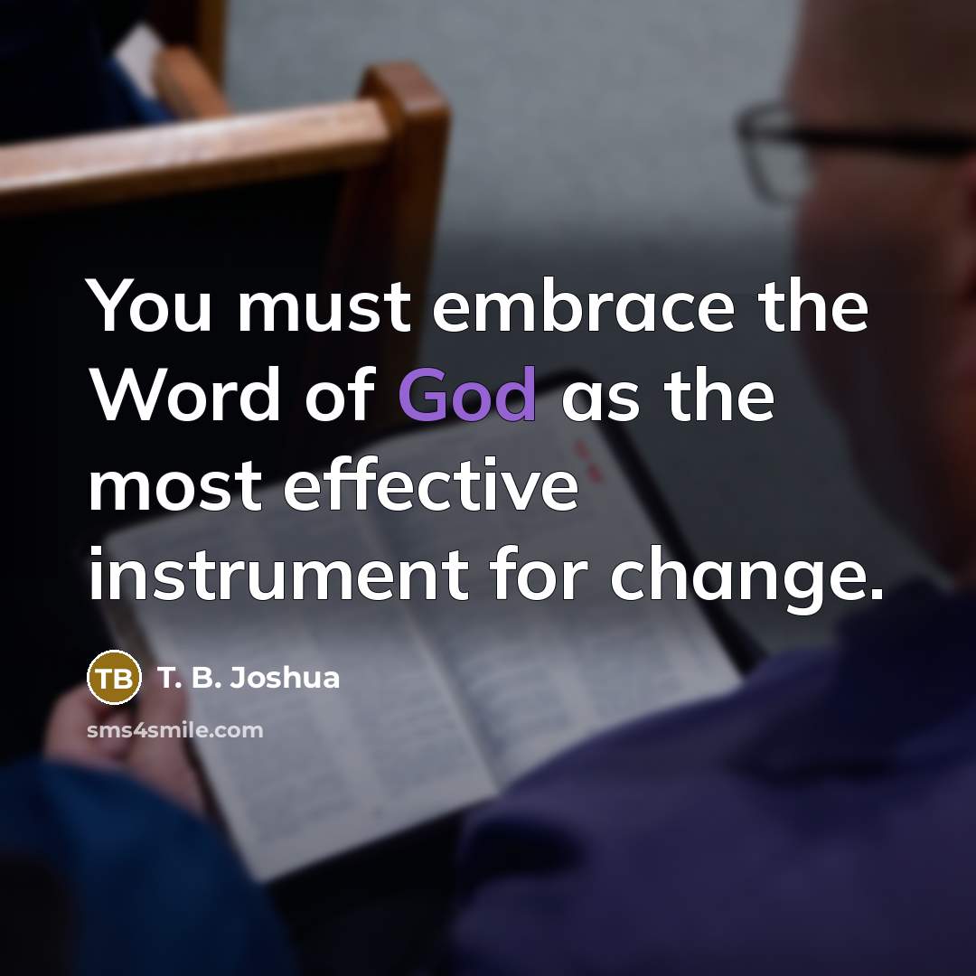 “You must embrace the Word of God as the most…” quote by T. B. Joshua