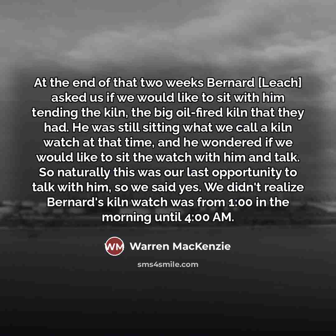 “At the end of that two weeks Bernard [Leach] asked…” quote by Warren MacKenzie