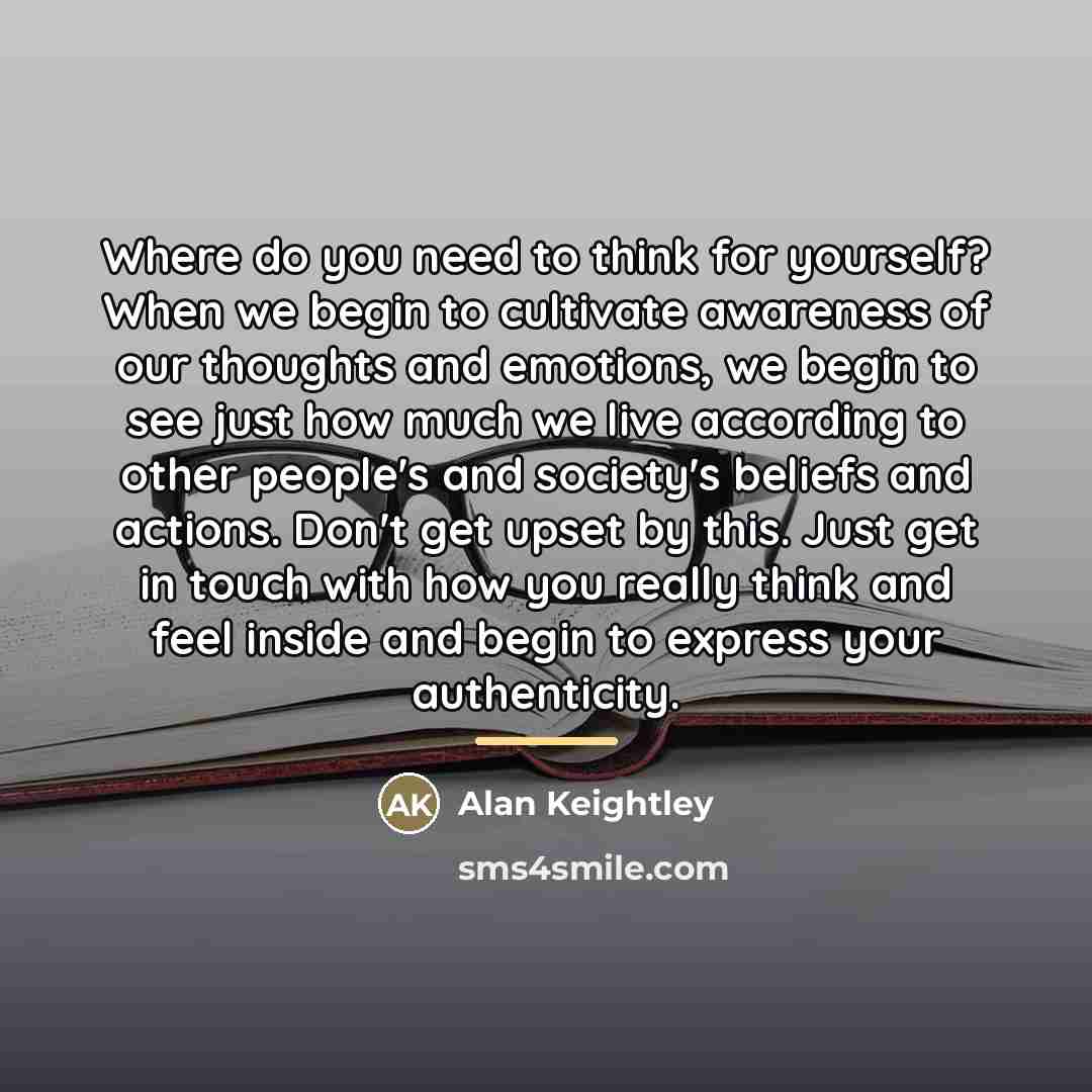 “Where do you need to think for yourself? When we…” quote by Alan Keightley