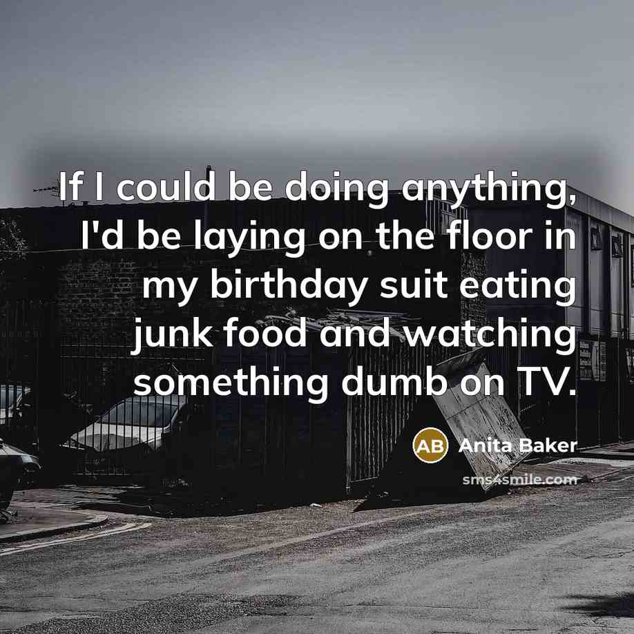 “If I could be doing anything, I'd be laying on…” quote by Anita Baker
