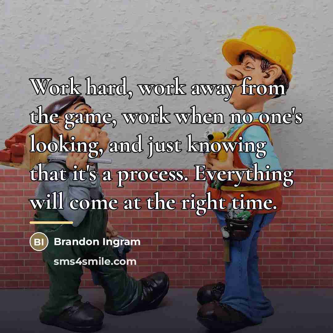 “Work hard, work away from the game, work when no…” quote by Brandon Ingram