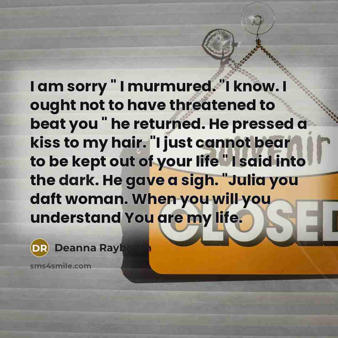 “I am sorry " I murmured. "I know. I ought…” quote by Deanna Raybourn