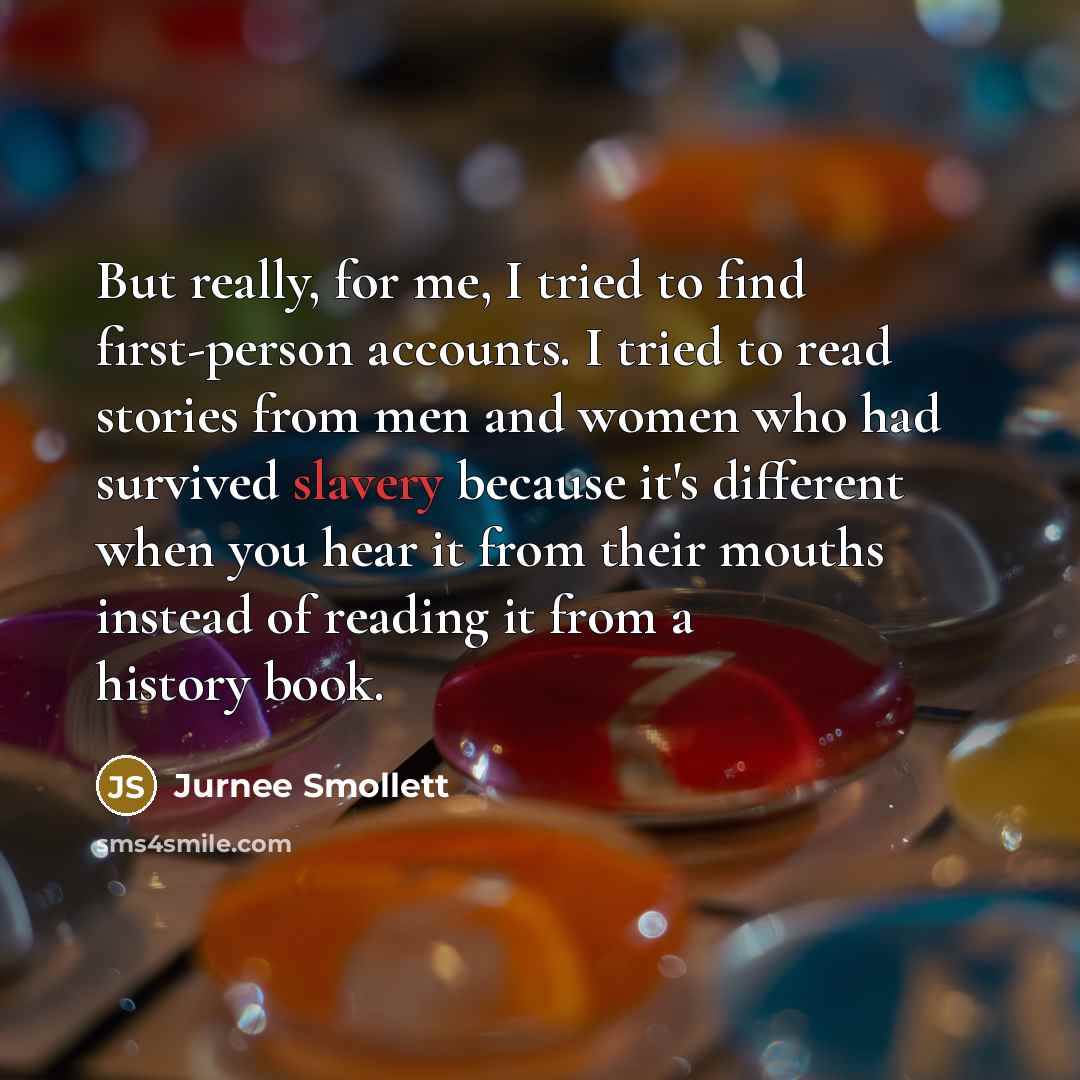 “But really, for me, I tried to find first-person accounts.…” quote by Jurnee Smollett