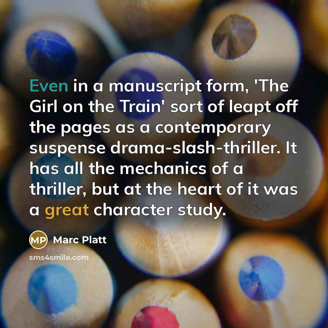 “Even in a manuscript form, 'The Girl on the Train'…” quote by Marc Platt