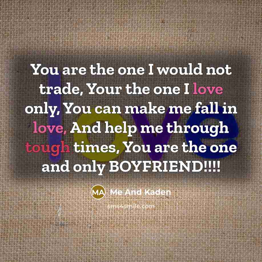 “You are the one I would not trade, Your the…” quote by Me And Kaden