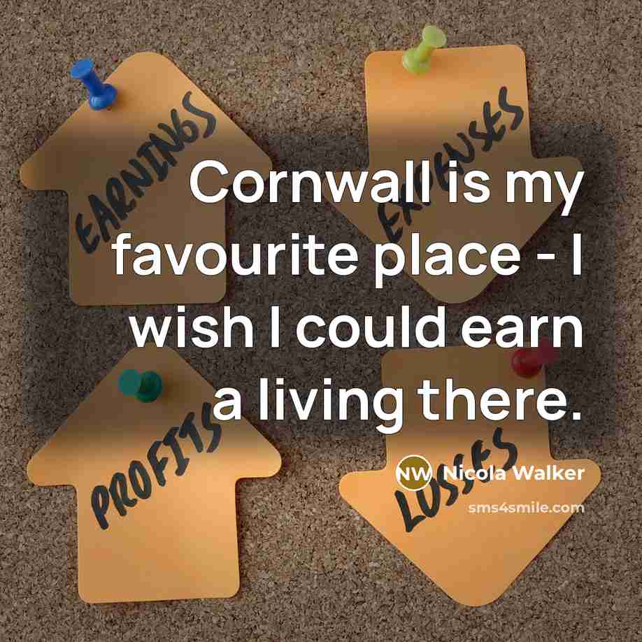“Cornwall is my favourite place - I wish I could…” quote by Nicola Walker