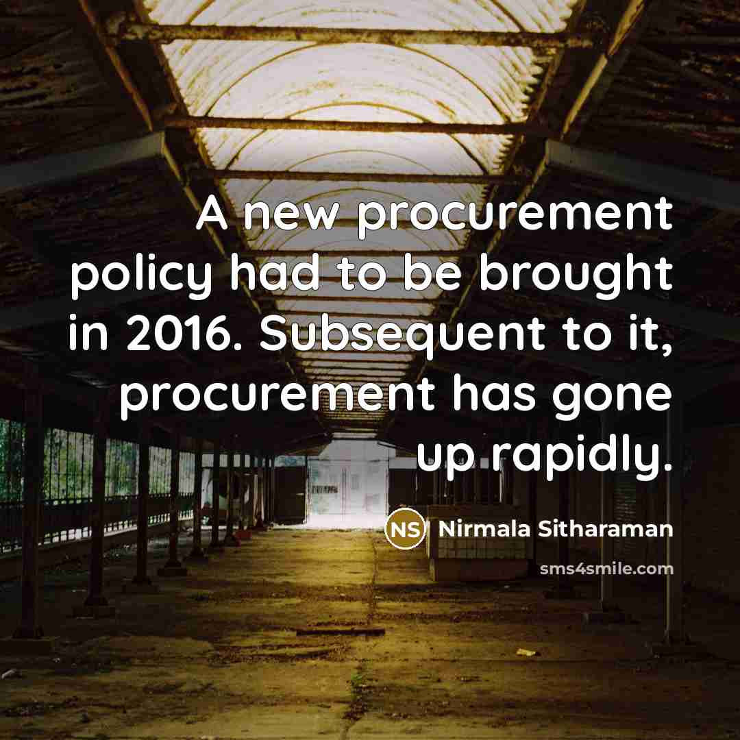 “A new procurement policy had to be brought in 2016.…” quote by Nirmala Sitharaman