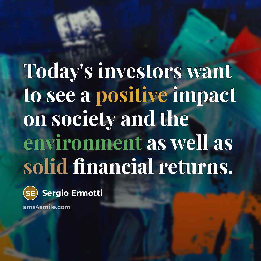 “Today's investors want to see a positive impact on society…” quote by Sergio Ermotti
