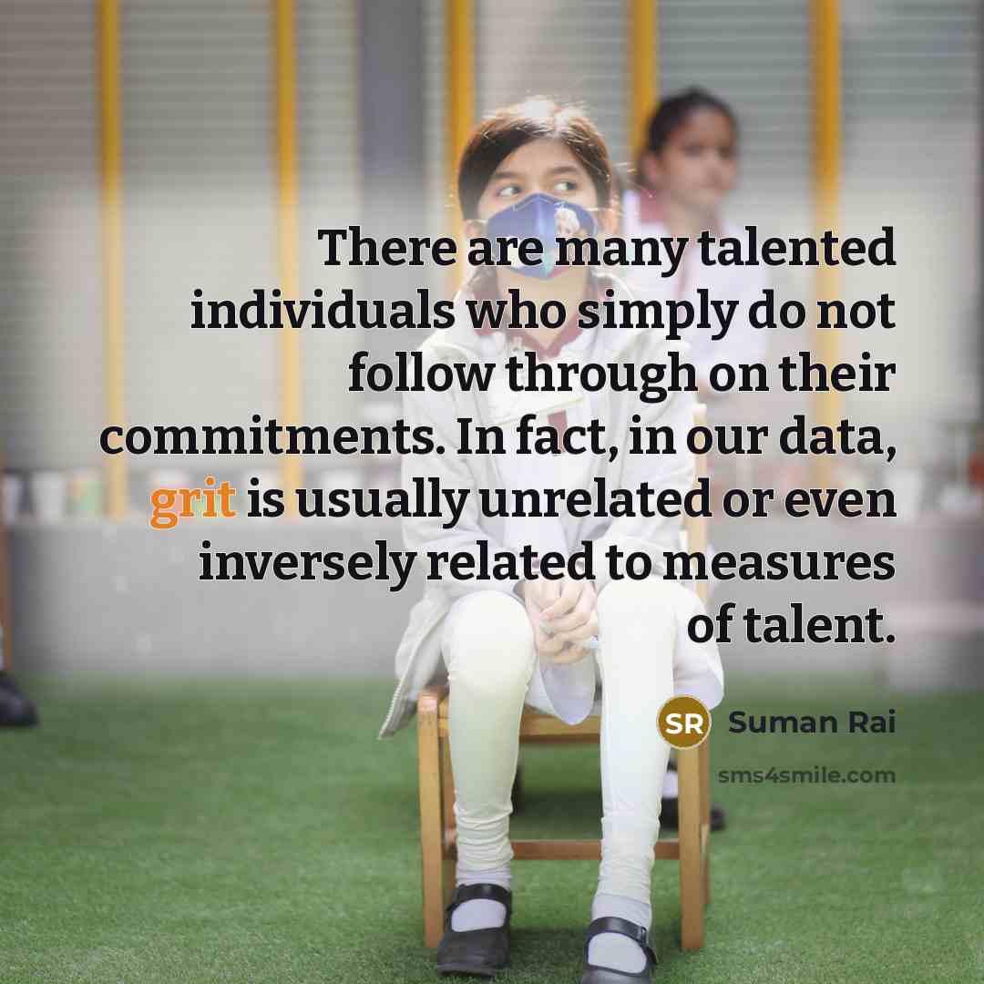 “There are many talented individuals who simply do not follow…” quote by Suman Rai