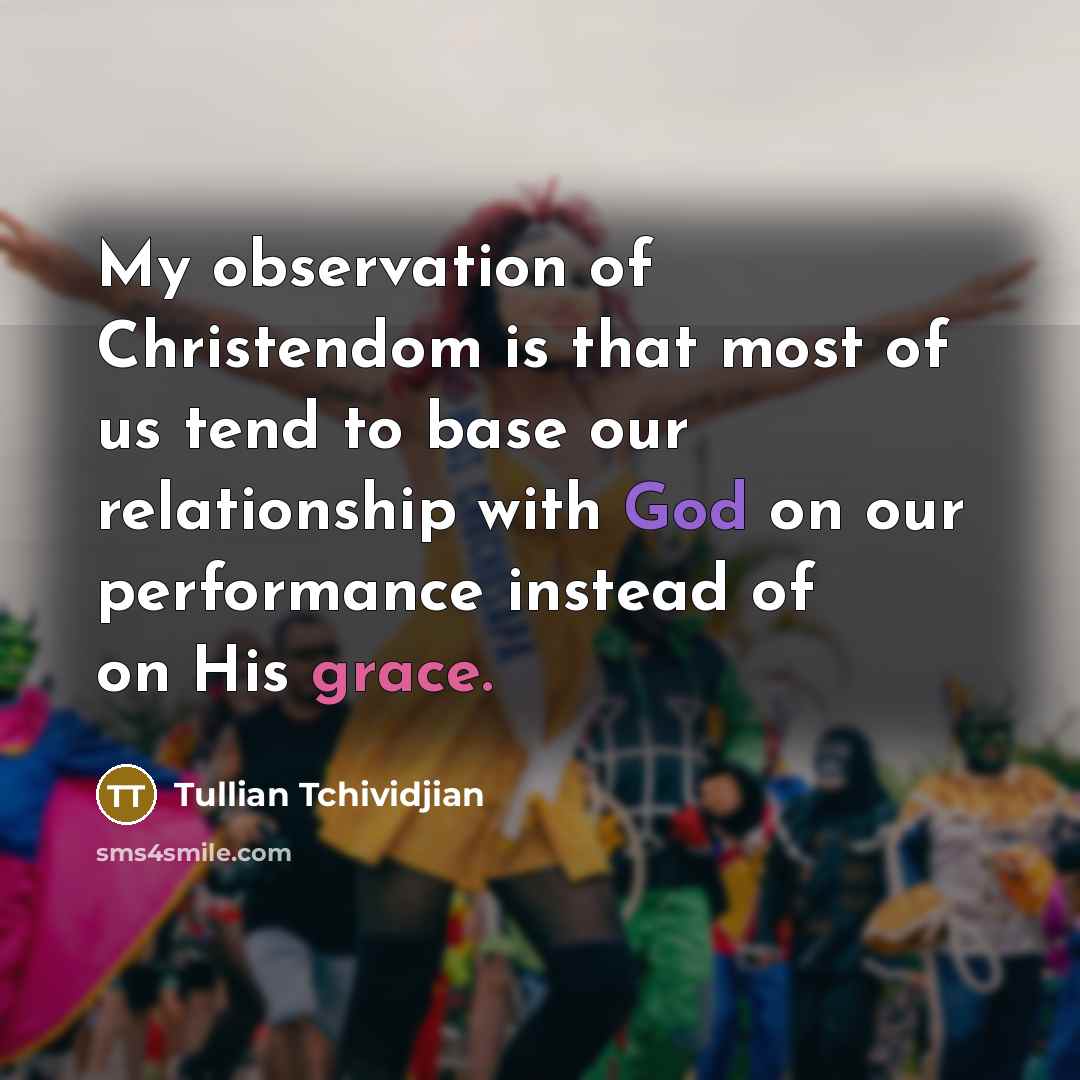 “My observation of Christendom is that most of us tend…” quote by Tullian Tchividjian