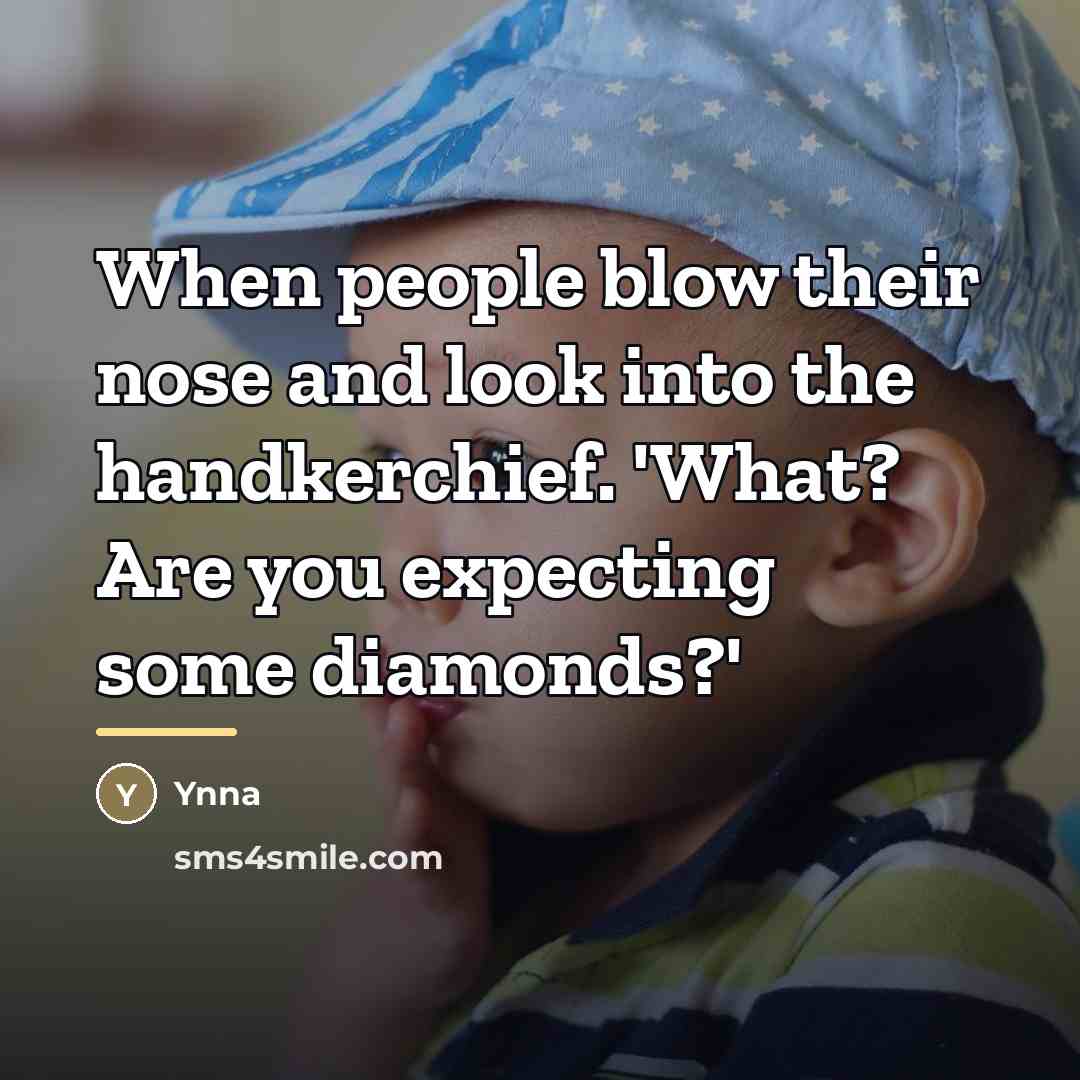 “When people blow their nose and look into the handkerchief.…” quote by Ynna