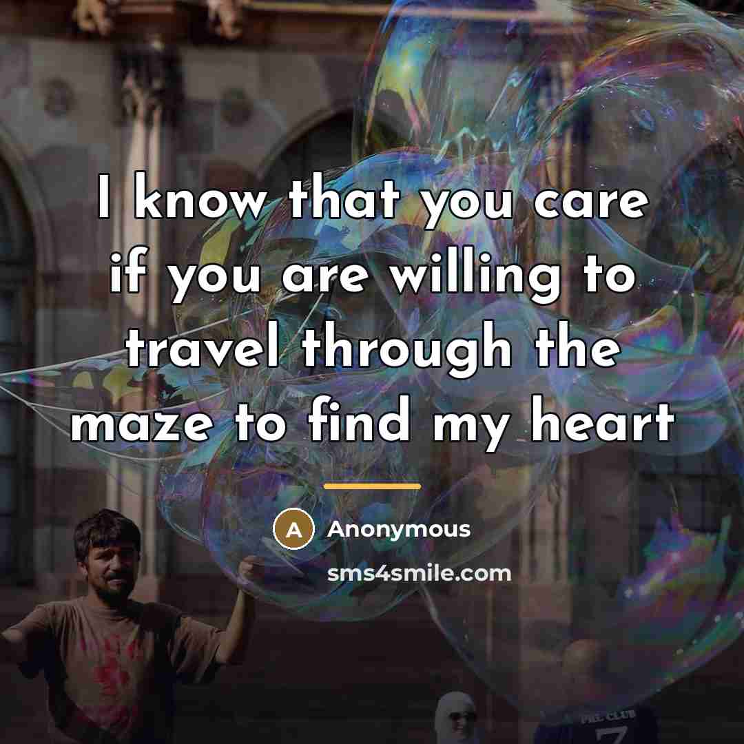 “I know that you care if you are willing to…” quote by Anonymous