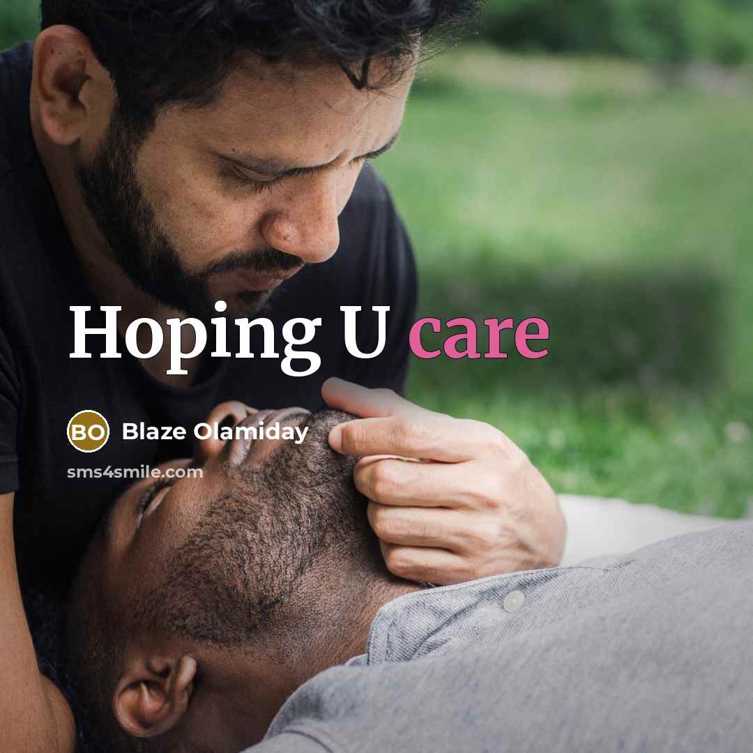 “Hoping U care…” quote by Blaze Olamiday
