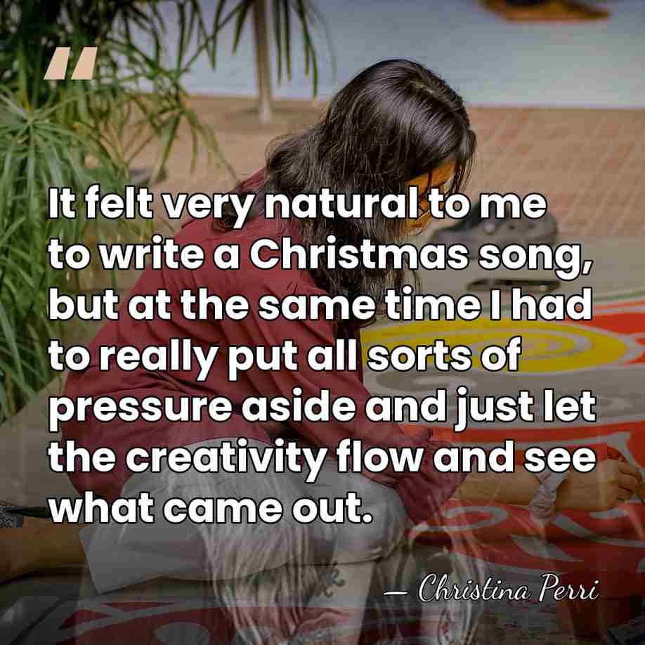It felt very natural to me to write a Christmas song, but&hellip; - Christina Perri