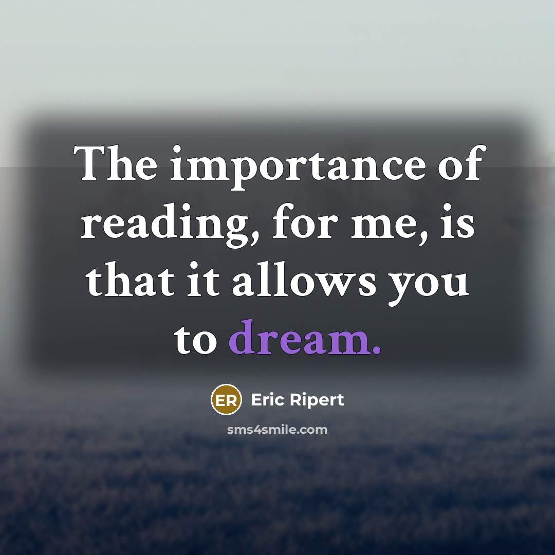 “The importance of reading, for me, is that it allows…” quote by Eric Ripert