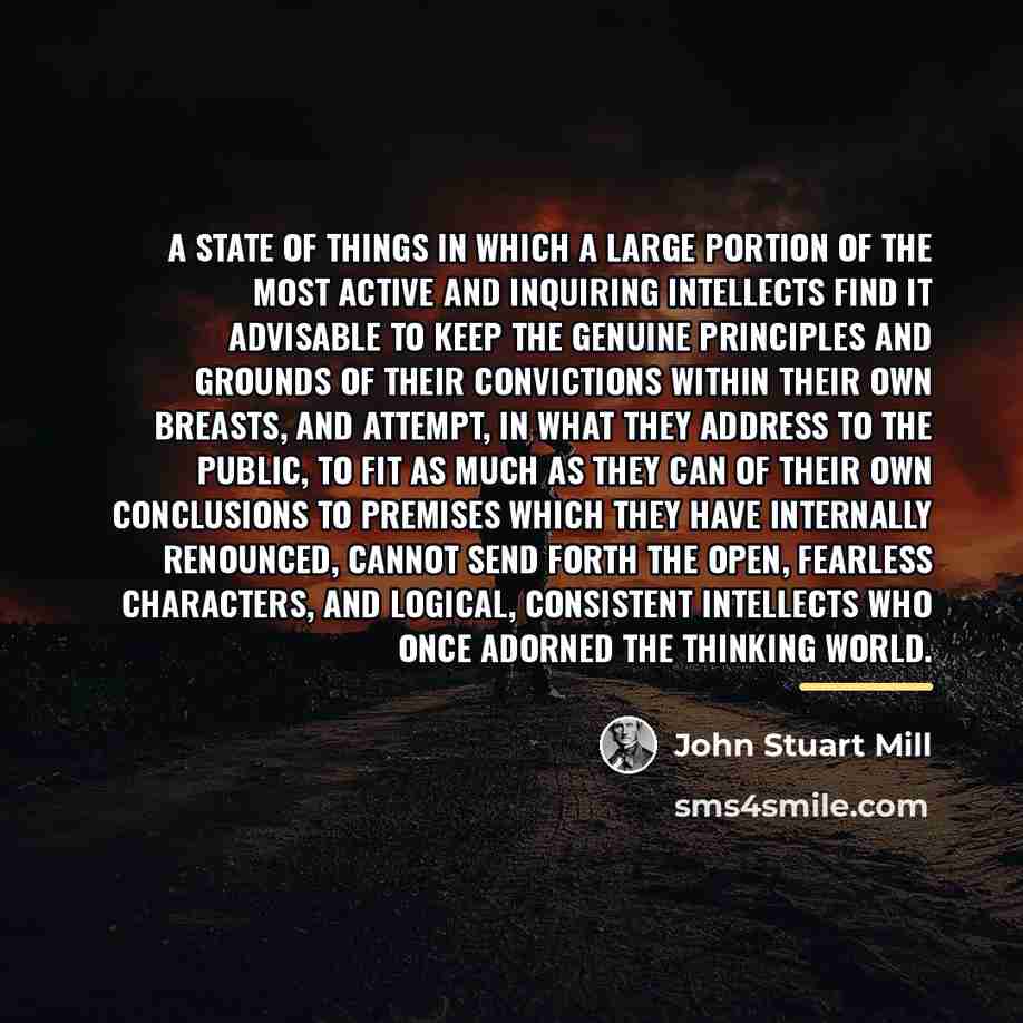 “A state of things in which a large portion of…” quote by John Stuart Mill