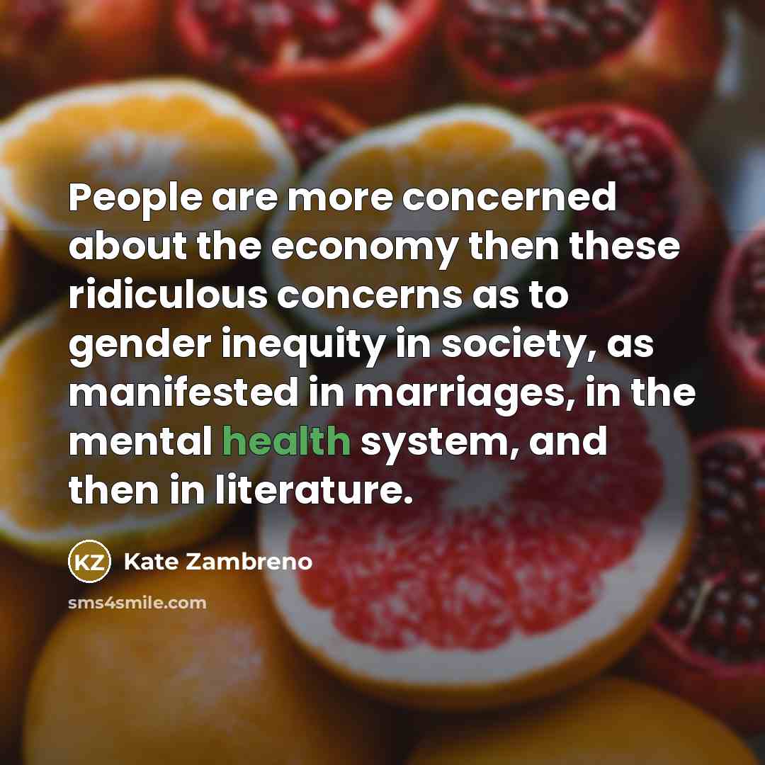“People are more concerned about the economy then these ridiculous…” quote by Kate Zambreno