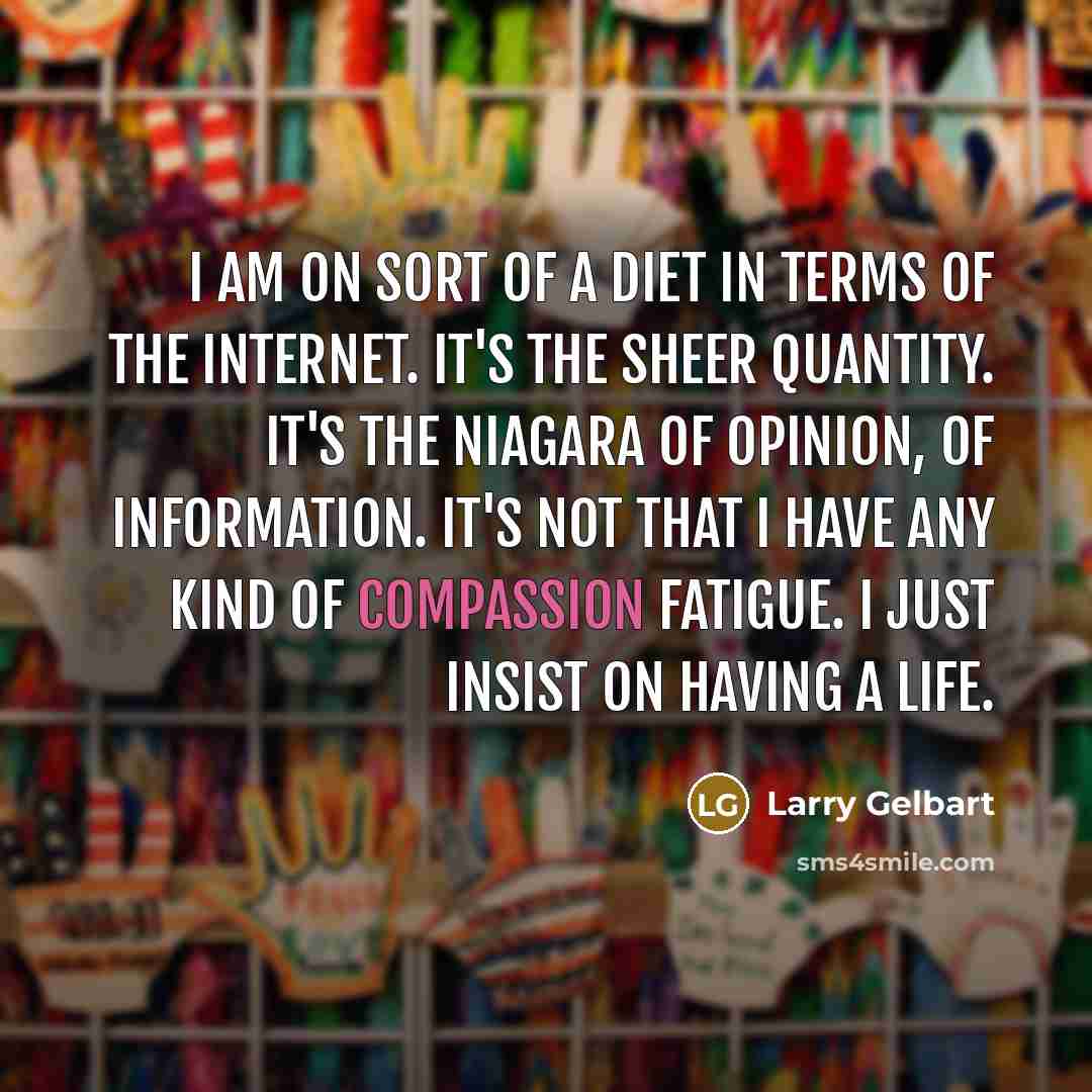 “I am on sort of a diet in terms of…” quote by Larry Gelbart