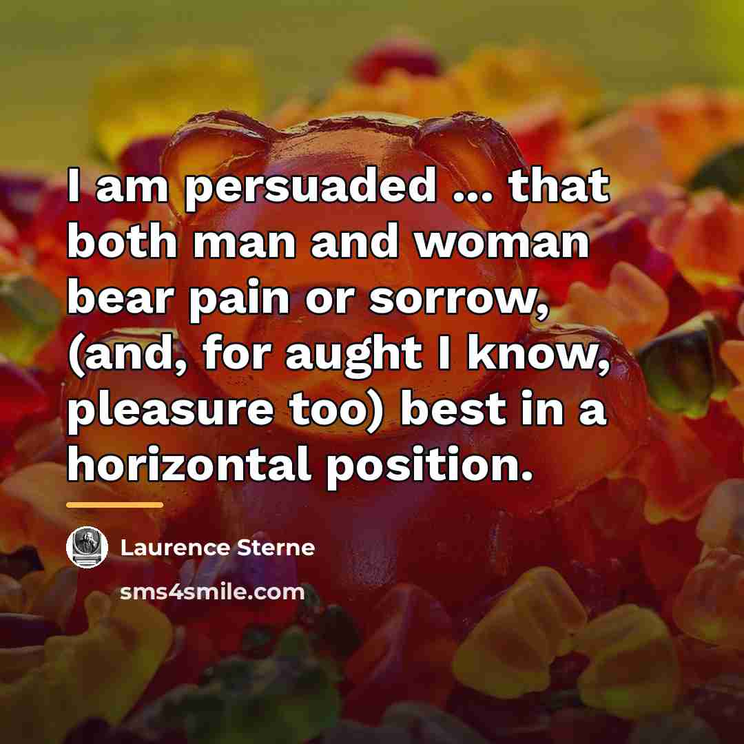 “I am persuaded ... that both man and woman bear…” quote by Laurence Sterne
