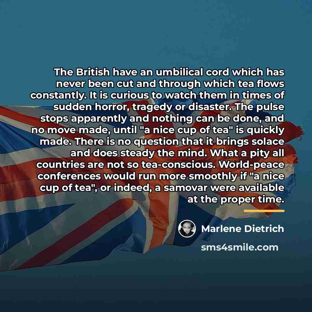 “The British have an umbilical cord which has never been…” quote by Marlene Dietrich