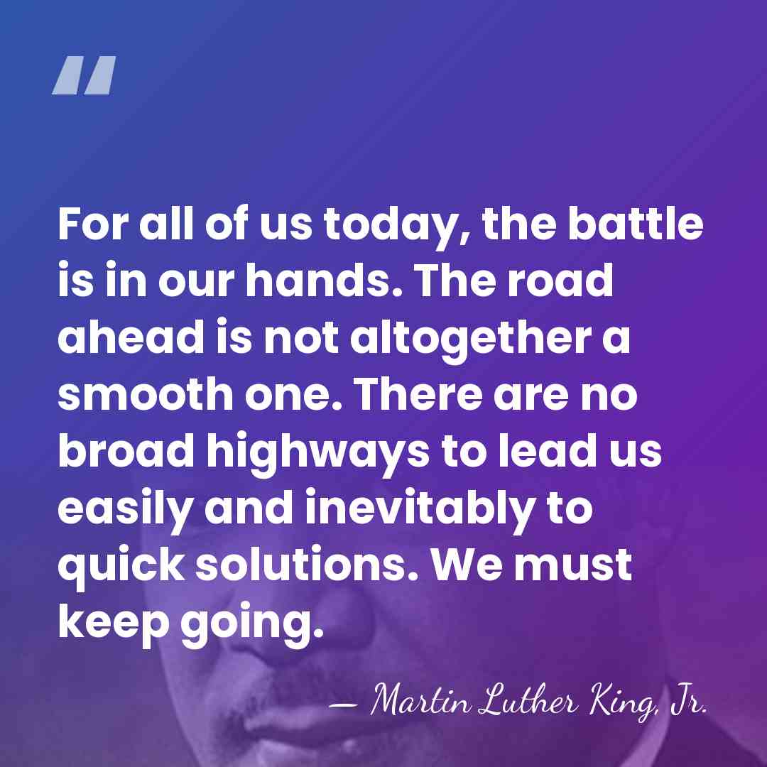 For all of us today, the battle is in our hands. The&hellip; - Martin Luther King, Jr.