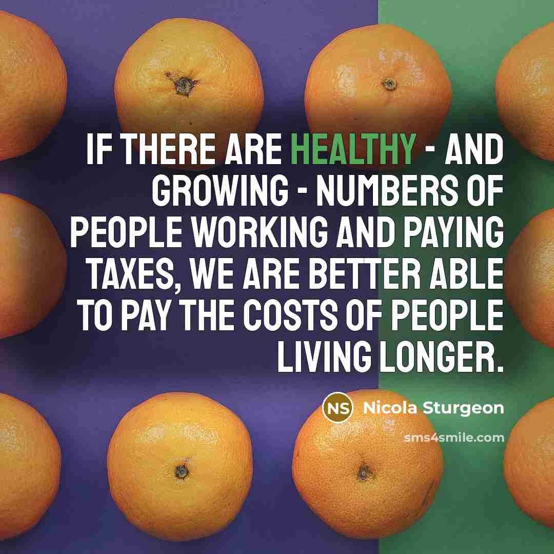 “If there are healthy - and growing - numbers of…” quote by Nicola Sturgeon
