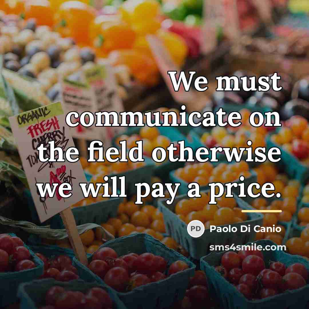 “We must communicate on the field otherwise we will pay…” quote by Paolo di Canio