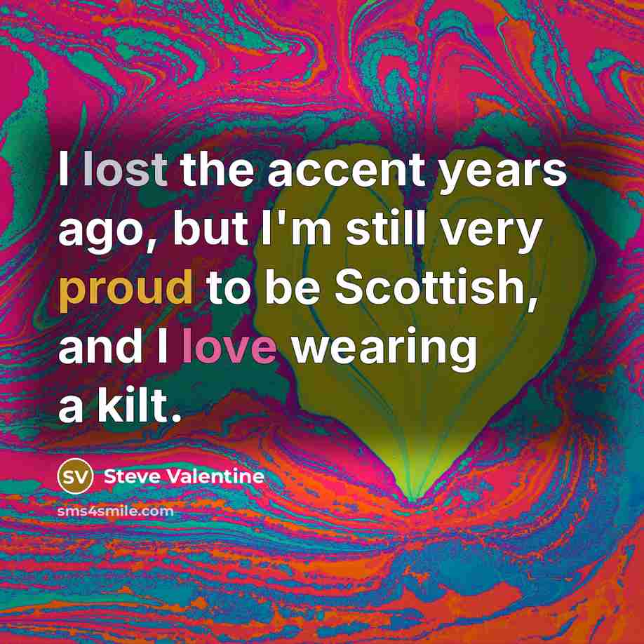 “I lost the accent years ago, but I'm still very…” quote by Steve Valentine