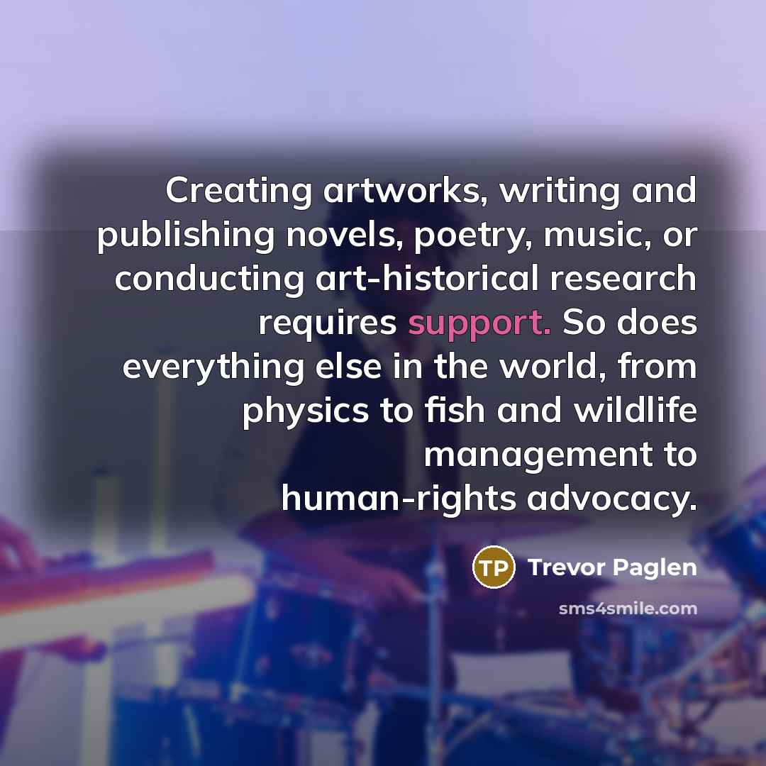 “Creating artworks, writing and publishing novels, poetry, music, or conducting…” quote by Trevor Paglen
