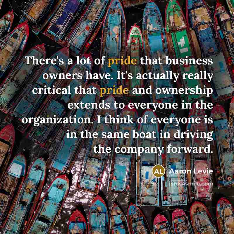 “There's a lot of pride that business owners have. It's…” quote by Aaron Levie