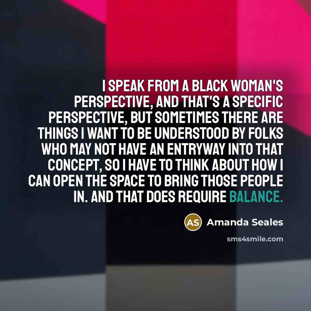 “I speak from a black woman's perspective, and that's a…” quote by Amanda Seales