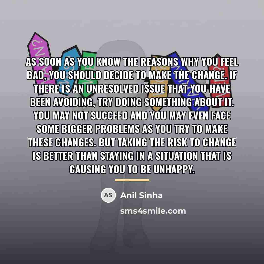 “As soon as you know the reasons why you feel…” quote by Anil Sinha