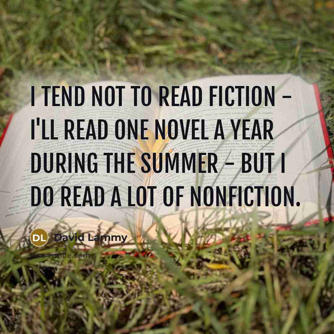 “I tend not to read fiction - I'll read one…” quote by David Lammy