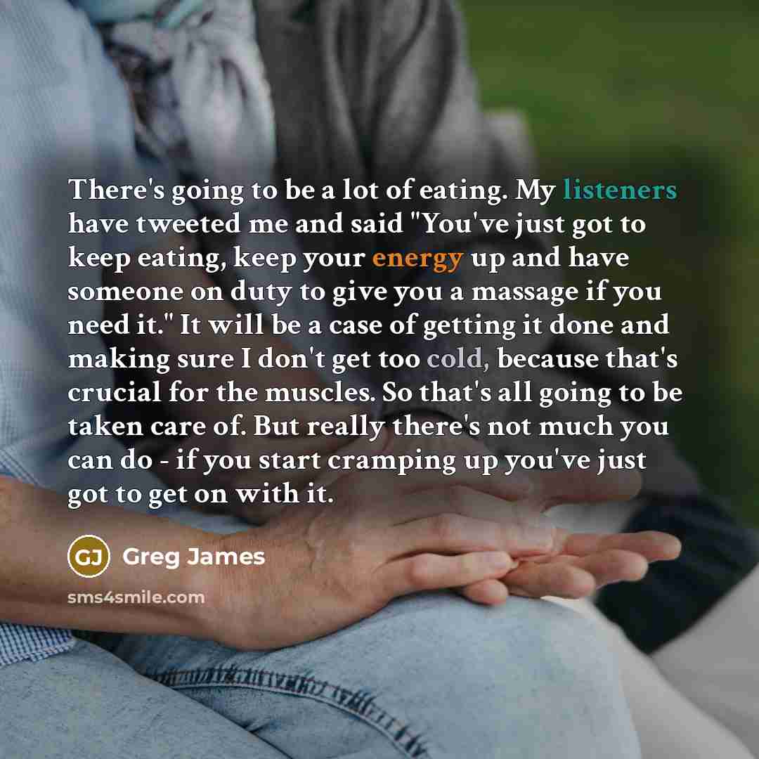 “There's going to be a lot of eating. My listeners…” quote by Greg James