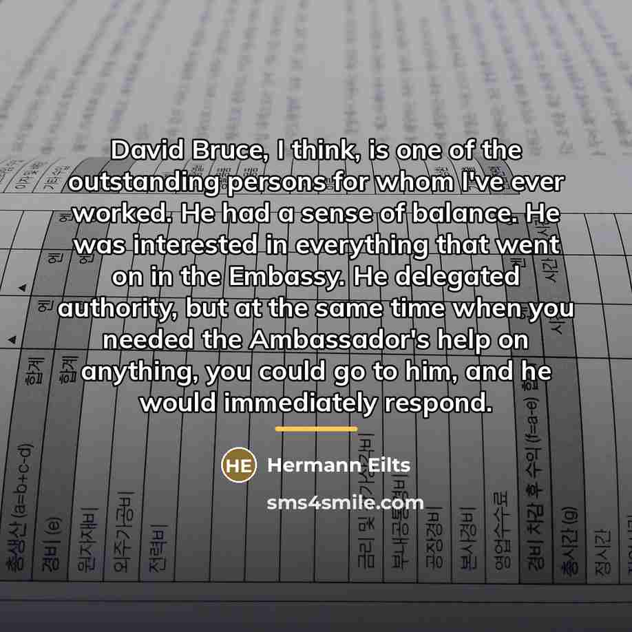 “David Bruce, I think, is one of the outstanding persons…” quote by Hermann Eilts