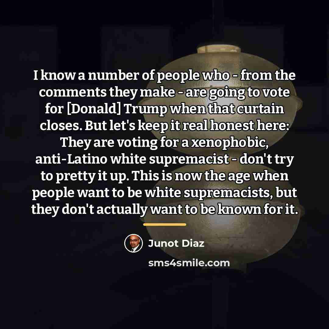 “I know a number of people who - from the…” quote by Junot Diaz