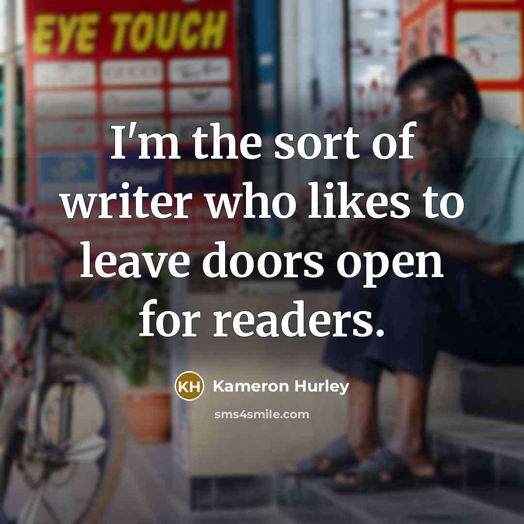 “I'm the sort of writer who likes to leave doors…” quote by Kameron Hurley