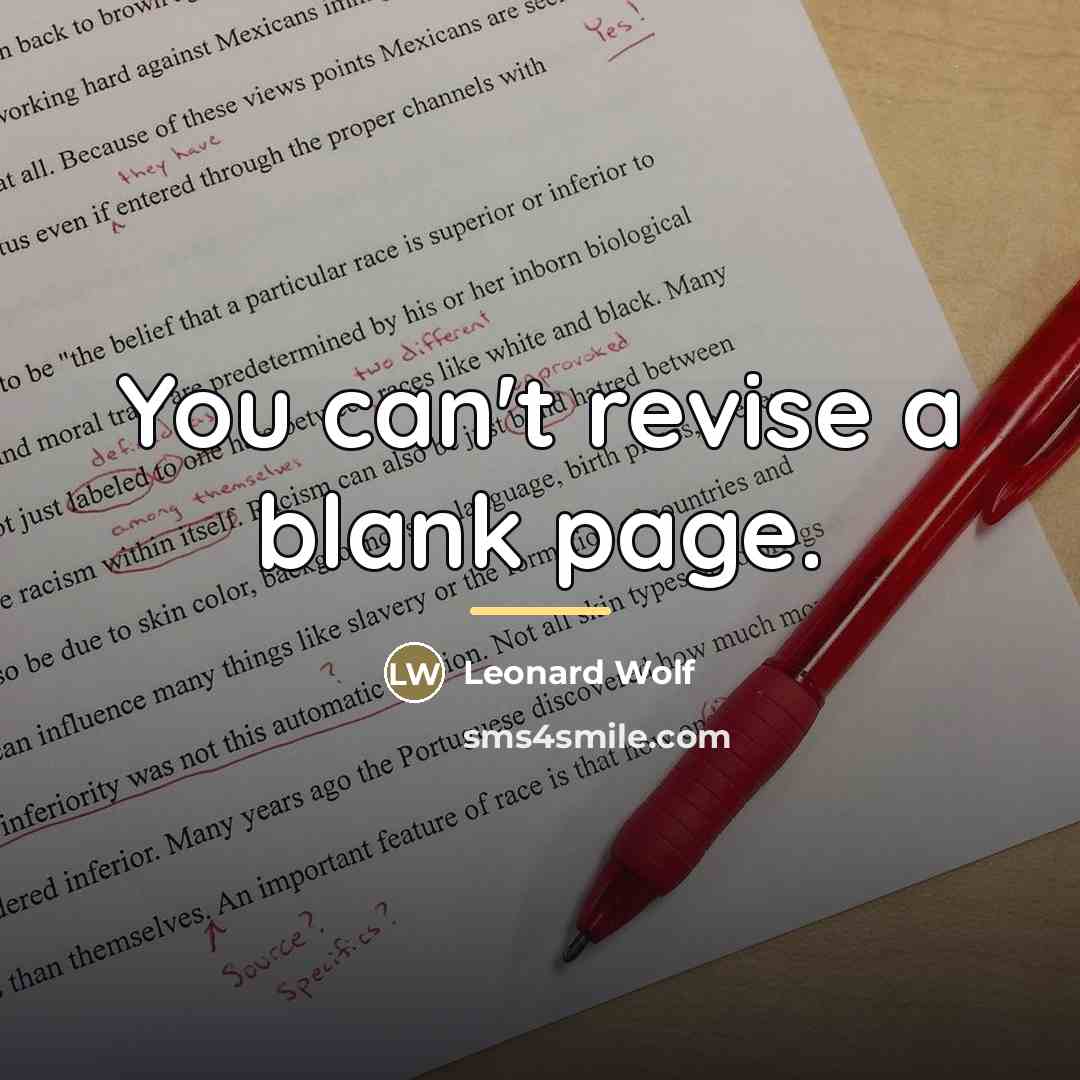 “You can't revise a blank page.…” quote by Leonard Wolf