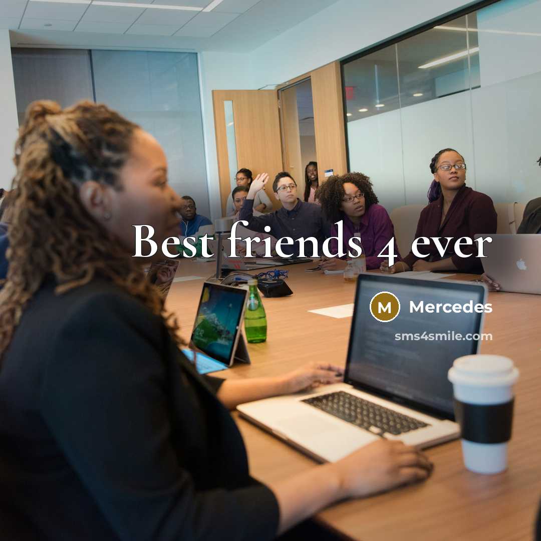 “Best friends 4 ever…” quote by Mercedes